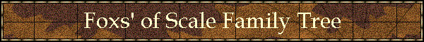 Foxs' of Scale Family Tree